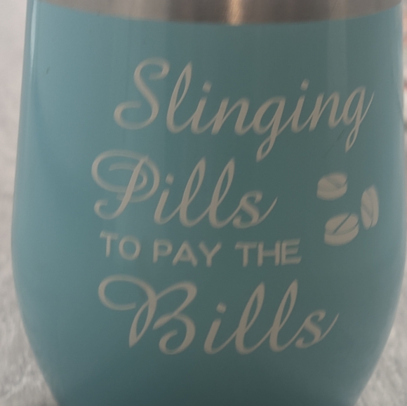 Slinging Pills Pay the Bills Engraved Insulated Stemless Stainless Steel Tumbler - Picture 2 of 16